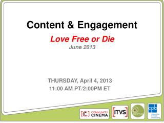 Content & Engagement Love Free or Die June 2013