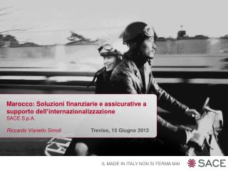 Marocco: Soluzioni finanziarie e assicurative a supporto dell’internazionalizzazione SACE S.p.A.