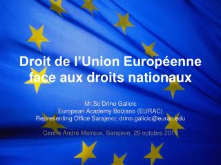 Droit de l’Union Européenne face aux droits nationaux