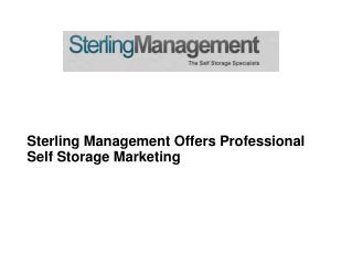 Sterling Management Offers Professional Self Storage Marketing