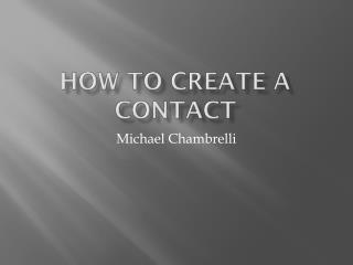 How To create a contact