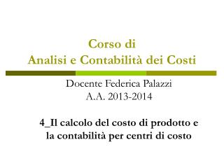 Corso di Analisi e Contabilità dei Costi