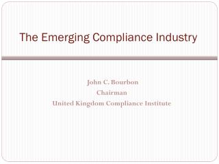 The Emerging Compliance Industry