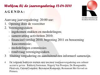Welkom bij de jaarvergadering 12-04-2011