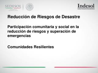 Comunidades Indígenas de la Costa Chica del Estado de Guerrero resilientes .