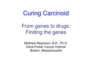 Cancer-causing genes: why do we care?