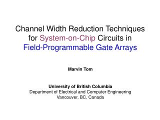 Marvin Tom University of British Columbia Department of Electrical and Computer Engineering