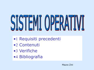  Requisiti precedenti  Contenuti  Verifiche  Bibliografia