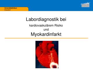 Labordiagnostik bei kardiovaskulärem Risiko und Myokardinfarkt