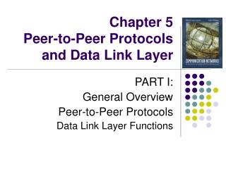 Chapter 5 Peer-to-Peer Protocols and Data Link Layer