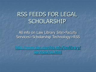 RSS FEEDS FOR LEGAL SCHOLARSHIP