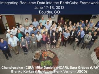 Integrating Real-time Data into the EarthCube Framework June 17-18, 2013 Boulder, CO