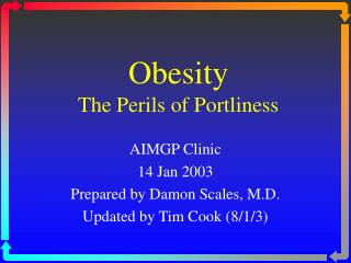 Obesity The Perils of Portliness