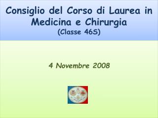 Consiglio del Corso di Laurea in Medicina e Chirurgia (Classe 46S)