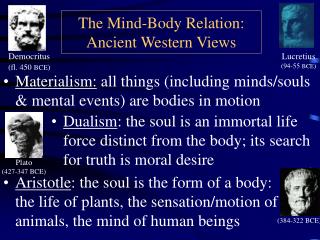 The Mind-Body Relation: Ancient Western Views