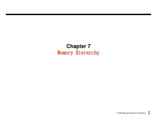 Chapter 7 Memory Hierarchy