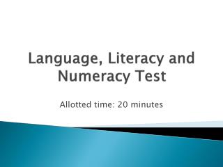 Language, Literacy and Numeracy Test