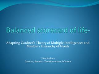 Balanced scorecard of life-