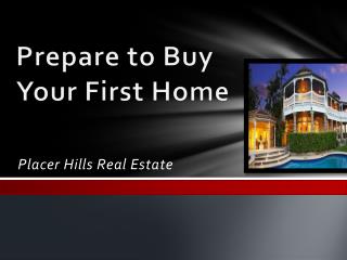 Prepare to Buy Your First Home