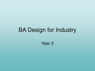 BA Design for Industry