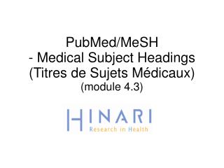 PubMed/MeSH - Medical Subject Headings (Titres de Sujets Médicaux ) (module 4.3)