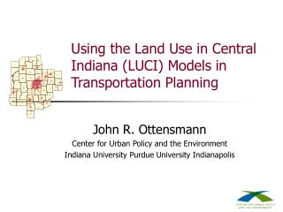 Using the Land Use in Central Indiana (LUCI) Models in Transportation Planning