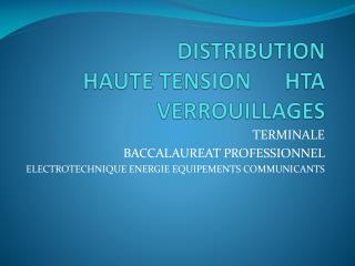 DISTRIBUTION HAUTE TENSION HTA VERROUILLAGES