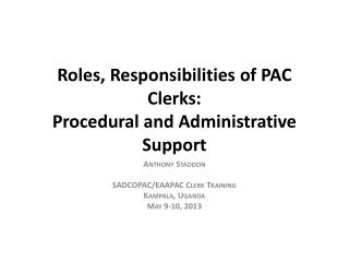 Roles, Responsibilities of PAC Clerks: Procedural and Administrative Support