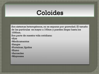 Coloides