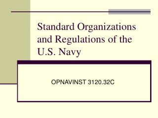 Standard Organizations and Regulations of the U.S. Navy