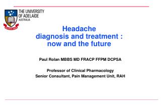 Headache diagnosis and treatment : now and the future