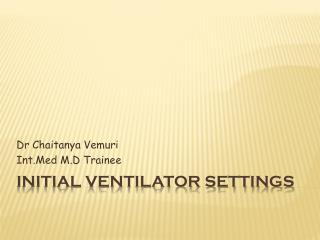 Initial ventilator settings