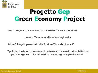 Progetto Gep G reen E conomy P roject