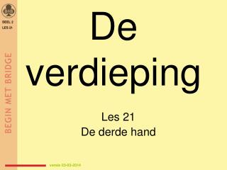 De verdieping