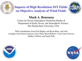 Impacts of High Resolution SST Fields on Objective Analysis of Wind Fields