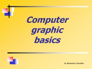 Computer graphic basics