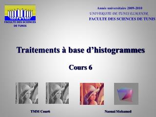 Traitements à base d’histogrammes Cours 6