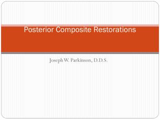 Posterior Composite Restorations