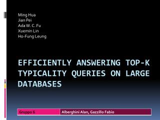 Efficiently answering top-k typicality queries on large databases