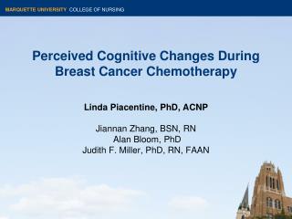 Perceived Cognitive Changes During Breast Cancer Chemotherapy