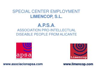 SPECIAL CENTER EMPLOYMENT LIMENCOP, S.L.