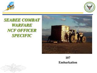 SEABEE COMBAT WARFARE NCF OFFICER SPECIFIC