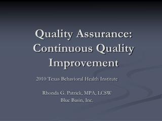 Quality Assurance: Continuous Quality Improvement