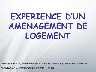 EXPERIENCE D’UN AMENAGEMENT DE LOGEMENT