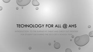 Technology for all @ AHS