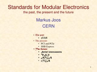 Standards for Modular Electronics the past, the present and the future