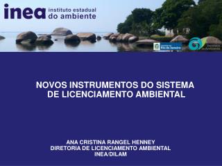 NOVOS INSTRUMENTOS DO SISTEMA DE LICENCIAMENTO AMBIENTAL