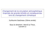 Changement de la circulation atmosph rique tropicale de grande chelle et cons quences lors du changement climatique