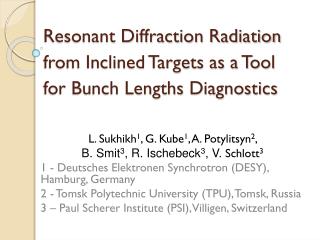 Resonant Diffraction Radiation from Inclined Targets as a Tool for Bunch Lengths Diagnostics