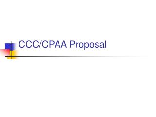 CCC/CPAA Proposal